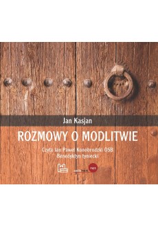 Rozmowy o modlitwie (pliki mp3 do pobrania)