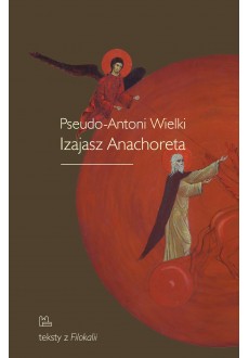 Pseudo-Antoni Wielki, Izajasz Anachoreta