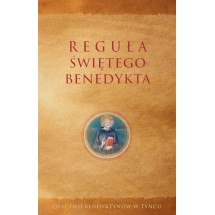 Reguła świętego Benedykta / II księga "Dialogów" św. Grzegorza Wielkiego