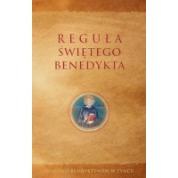 Reguła świętego Benedykta / II księga "Dialogów" św. Grzegorza Wielkiego