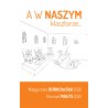 A w naszym klasztorze...