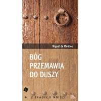 Bóg przemawia do duszy. Duchowe wskazówki