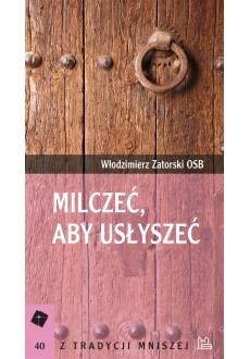 Milczeć, aby usłyszeć