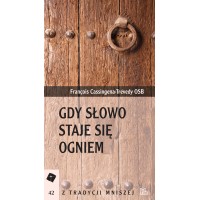 Gdy słowo staje się ogniem – rozważanie o "lectio divina"