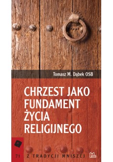 Chrzest jako fundament życia religijnego