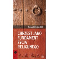 Chrzest jako fundament życia religijnego