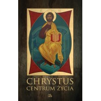 Chrystus centrum życia