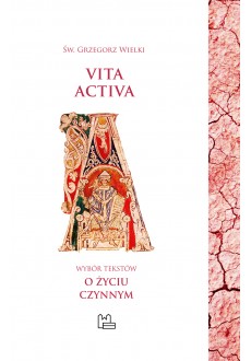 Vita activa. Wybór tekstów o życiu czynnym