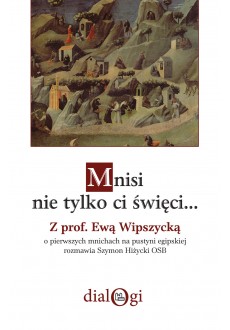 Mnisi - nie tylko ci święci