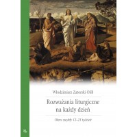 Rozważania liturgiczne na każdy dzień. T. 4 (Okres zwykły 12-23 tydzień)