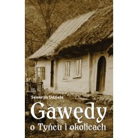 Gawędy o Tyńcu i okolicach