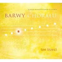 Barwy chorału - Ton 3 (płyta Audio-CD)