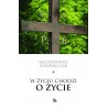 W życiu chodzi o Życie