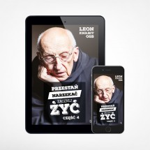 E-book - Przestań narzekać, zacznij żyć. Część 4