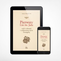 E-book - Pierwszy List św. Jana, czyli o adoracji i codziennym życiu Ewangelią