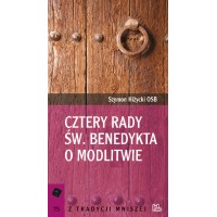 Cztery rady św. Benedykta o modlitwie