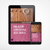 E-book - Pałacem Chrystusa jest serce