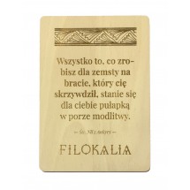 "Wszystko to,  co zrobisz dla zemsty na bracie..." (św. Nil z Ankyry, deska bukowa - 150 x 220 mm)