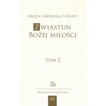 Zwiastun Bożej miłości. T. 2