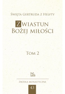 Zwiastun Bożej miłości. T. 2