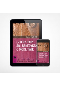 E-book - Cztery rady św. Benedykta o modlitwie