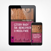 E-book - Cztery rady św. Benedykta o modlitwie