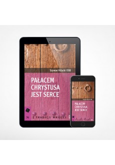 E-book - Pałacem Chrystusa jest serce