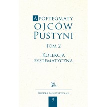 Apoftegmaty Ojców Pustyni T2