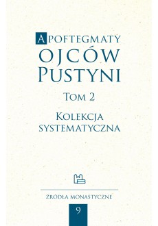 Apoftegmaty Ojców Pustyni T2