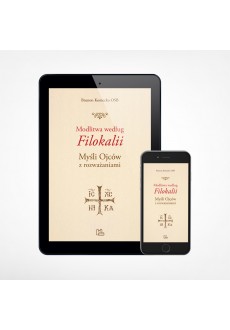 E-book - Modlitwa według "Filokalii". Myśli Ojców z rozważaniami