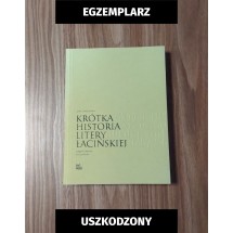 Krótka historia litery łacińskiej (egzemplarz uszkodzony)