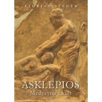 Asklepios. Medycyna i kult