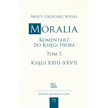Moralia. Komentarz do Księgi Hioba, tom 5 (Księgi XXIII–XXVII)