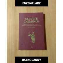 Servite Domino! (oprawa miękka) (egzemplarz uszkodzony)