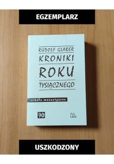 Kroniki roku tysiącznego (egzemplarze uszkodzone)