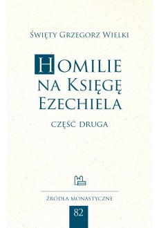 Homilie na Księgę Ezechiela - część druga