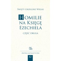 Homilie na Księgę Ezechiela. Część druga