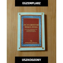 Żyć w Chrystusie według Ducha (egzemplarze uszkodzone)