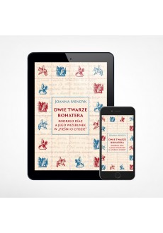 E-book - Dwie twarze bohatera. Rodrigo Díaz a jego wizerunek w „Pieśni o Cydzie” (PDF)