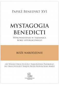 Mystagogia Benedicti. Boże Narodzenie