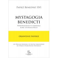 Mystagogia Benedicti. Objawienie Pańskie