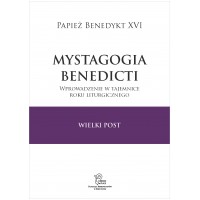 Mystagogia Benedicti. Wielki Post