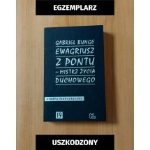 Ewagriusz z Pontu - mistrz życia duchowego (egzemplarze uszkodzone)