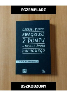 Ewagriusz z Pontu - mistrz życia duchowego (egzemplarze uszkodzone)