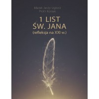 1 List św. Jana (refleksja na XXI w.)