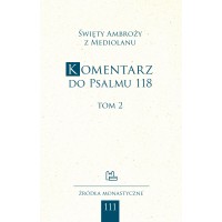 Komentarz do Psalmu 118, tom 2