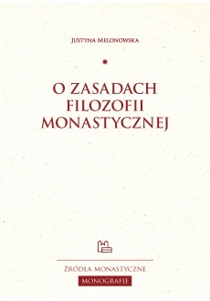 O zasadach filozofii monastycznej