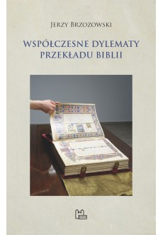 Współczesne dylematy przekładu Biblii