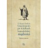 Z Ojcem Pawłem Giustinianim po ścieżkach kamedulskiej mądrości. Wybór tekstów