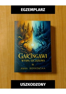 Gar’Ingawi. Wyspa Szczęśliwa (egzemplarze uszkodzone)